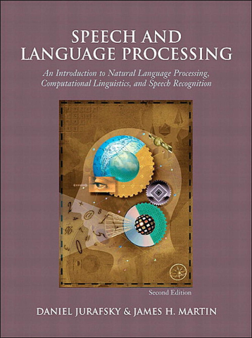 Dan Jurafsky and James H. Martin. Speech and Langauge Processing. 2nd ed.